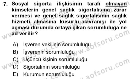 Sosyal Güvenlik Hukuku Dersi 2018 - 2019 Yılı (Final) Dönem Sonu Sınav Soruları 7. Soru