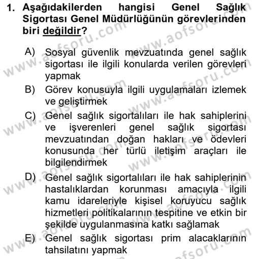 Sosyal Güvenlik Hukuku Dersi 2018 - 2019 Yılı Yaz Okulu Sınav Soruları 1. Soru