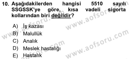 Sosyal Güvenlik Hukuku Dersi 2018 - 2019 Yılı Yaz Okulu Sınav Soruları 10. Soru