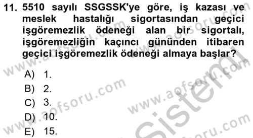 Sosyal Güvenlik Hukuku Dersi 2018 - 2019 Yılı Yaz Okulu Sınav Soruları 11. Soru