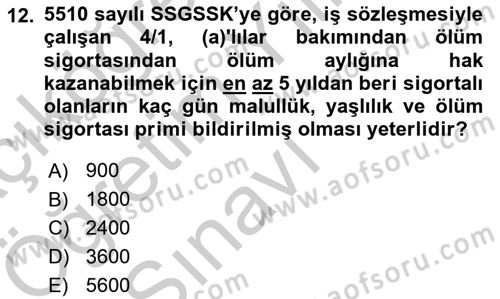 Sosyal Güvenlik Hukuku Dersi 2018 - 2019 Yılı Yaz Okulu Sınav Soruları 12. Soru