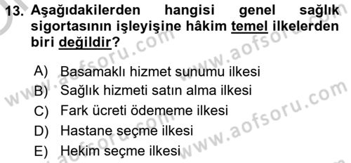 Sosyal Güvenlik Hukuku Dersi 2018 - 2019 Yılı Yaz Okulu Sınav Soruları 13. Soru