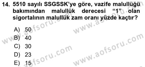 Sosyal Güvenlik Hukuku Dersi 2018 - 2019 Yılı Yaz Okulu Sınav Soruları 14. Soru