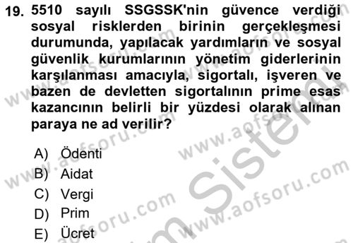 Sosyal Güvenlik Hukuku Dersi 2018 - 2019 Yılı Yaz Okulu Sınav Soruları 19. Soru