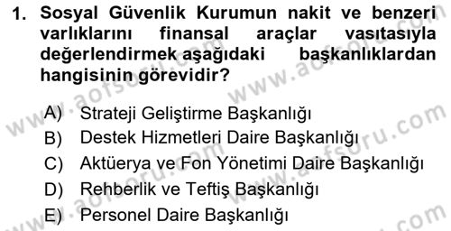 Sosyal Güvenlik Hukuku Dersi 2020 - 2021 Yılı Yaz Okulu Sınav Soruları 1. Soru