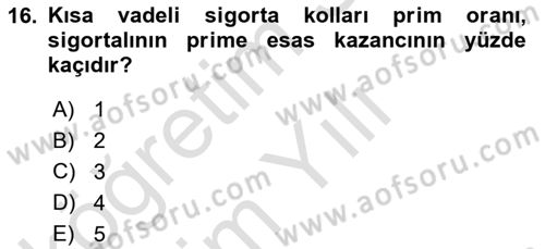 Sosyal Güvenlik Hukuku Dersi 2020 - 2021 Yılı Yaz Okulu Sınav Soruları 16. Soru
