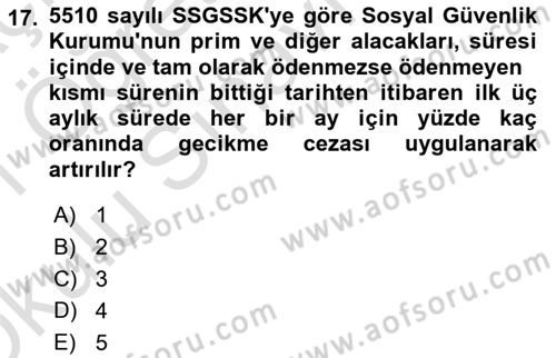 Sosyal Güvenlik Hukuku Dersi 2020 - 2021 Yılı Yaz Okulu Sınav Soruları 17. Soru