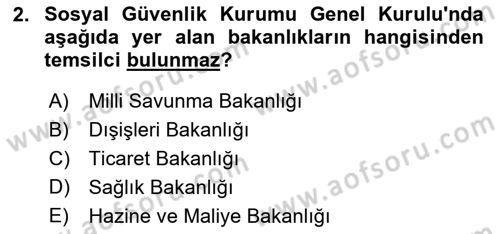 Sosyal Güvenlik Hukuku Dersi 2020 - 2021 Yılı Yaz Okulu Sınav Soruları 2. Soru