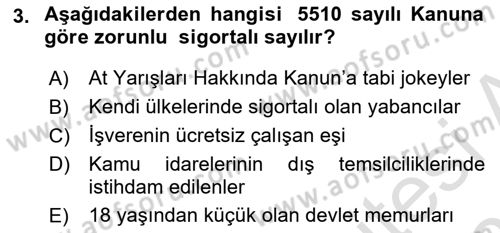 Sosyal Güvenlik Hukuku Dersi 2020 - 2021 Yılı Yaz Okulu Sınav Soruları 3. Soru