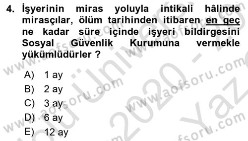 Sosyal Güvenlik Hukuku Dersi 2020 - 2021 Yılı Yaz Okulu Sınav Soruları 4. Soru