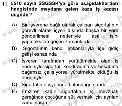 Sosyal Güvenlik Hukuku Dersi 2021 - 2022 Yılı (Vize) Ara Sınav Soruları 11. Soru