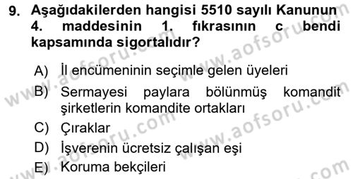 Sosyal Güvenlik Hukuku Dersi 2021 - 2022 Yılı (Vize) Ara Sınav Soruları 9. Soru