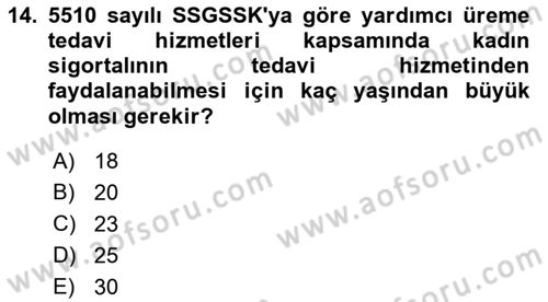 Sosyal Güvenlik Hukuku Dersi 2021 - 2022 Yılı (Final) Dönem Sonu Sınav Soruları 14. Soru