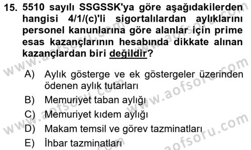 Sosyal Güvenlik Hukuku Dersi 2021 - 2022 Yılı (Final) Dönem Sonu Sınav Soruları 15. Soru