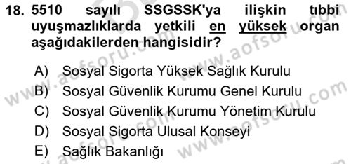 Sosyal Güvenlik Hukuku Dersi 2021 - 2022 Yılı (Final) Dönem Sonu Sınav Soruları 18. Soru