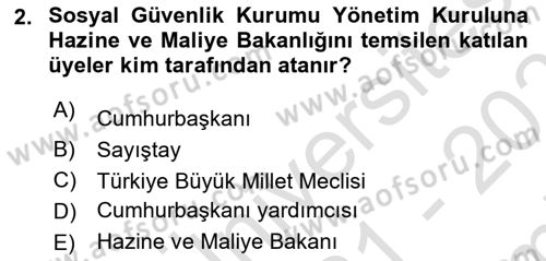 Sosyal Güvenlik Hukuku Dersi 2021 - 2022 Yılı (Final) Dönem Sonu Sınav Soruları 2. Soru