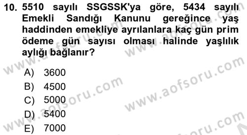 Sosyal Güvenlik Hukuku Dersi 2021 - 2022 Yılı Yaz Okulu Sınav Soruları 10. Soru