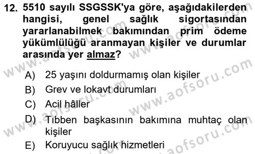 Sosyal Güvenlik Hukuku Dersi 2021 - 2022 Yılı Yaz Okulu Sınav Soruları 12. Soru