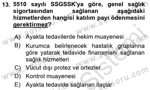Sosyal Güvenlik Hukuku Dersi 2021 - 2022 Yılı Yaz Okulu Sınav Soruları 13. Soru