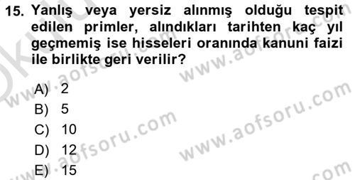 Sosyal Güvenlik Hukuku Dersi 2021 - 2022 Yılı Yaz Okulu Sınav Soruları 15. Soru