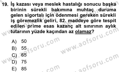 Sosyal Güvenlik Hukuku Dersi 2021 - 2022 Yılı Yaz Okulu Sınav Soruları 19. Soru