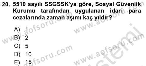 Sosyal Güvenlik Hukuku Dersi 2021 - 2022 Yılı Yaz Okulu Sınav Soruları 20. Soru