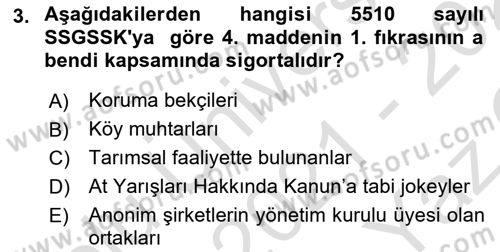 Sosyal Güvenlik Hukuku Dersi 2021 - 2022 Yılı Yaz Okulu Sınav Soruları 3. Soru