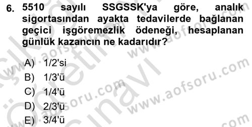 Sosyal Güvenlik Hukuku Dersi 2021 - 2022 Yılı Yaz Okulu Sınav Soruları 6. Soru