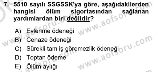 Sosyal Güvenlik Hukuku Dersi 2021 - 2022 Yılı Yaz Okulu Sınav Soruları 7. Soru