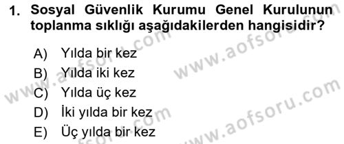 Sosyal Güvenlik Hukuku Dersi 2022 - 2023 Yılı Yaz Okulu Sınav Soruları 1. Soru