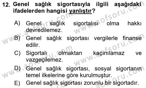 Sosyal Güvenlik Hukuku Dersi 2022 - 2023 Yılı Yaz Okulu Sınav Soruları 12. Soru