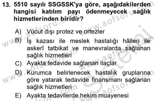 Sosyal Güvenlik Hukuku Dersi 2022 - 2023 Yılı Yaz Okulu Sınav Soruları 13. Soru