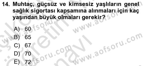 Sosyal Güvenlik Hukuku Dersi 2022 - 2023 Yılı Yaz Okulu Sınav Soruları 14. Soru