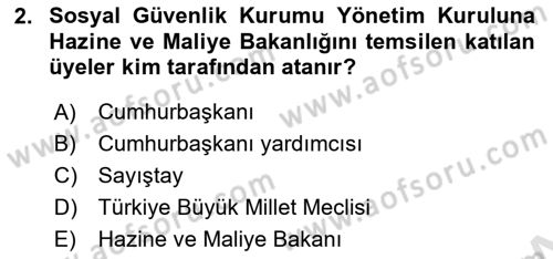 Sosyal Güvenlik Hukuku Dersi 2022 - 2023 Yılı Yaz Okulu Sınav Soruları 2. Soru