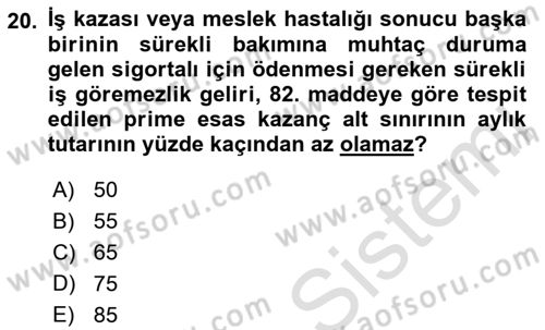 Sosyal Güvenlik Hukuku Dersi 2022 - 2023 Yılı Yaz Okulu Sınav Soruları 20. Soru