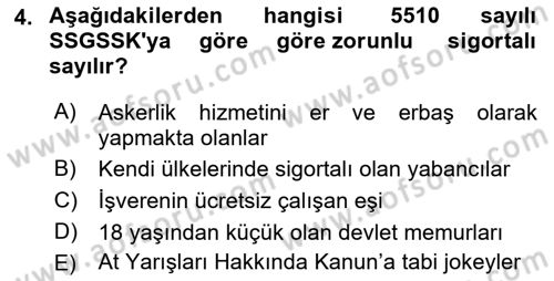 Sosyal Güvenlik Hukuku Dersi 2022 - 2023 Yılı Yaz Okulu Sınav Soruları 4. Soru