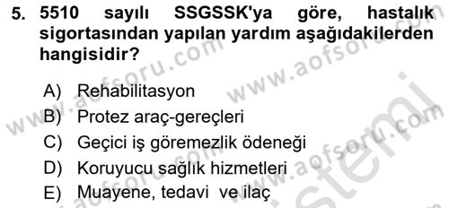 Sosyal Güvenlik Hukuku Dersi 2022 - 2023 Yılı Yaz Okulu Sınav Soruları 5. Soru