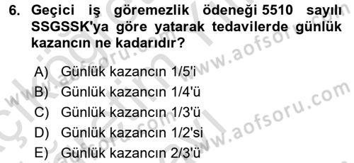 Sosyal Güvenlik Hukuku Dersi 2022 - 2023 Yılı Yaz Okulu Sınav Soruları 6. Soru