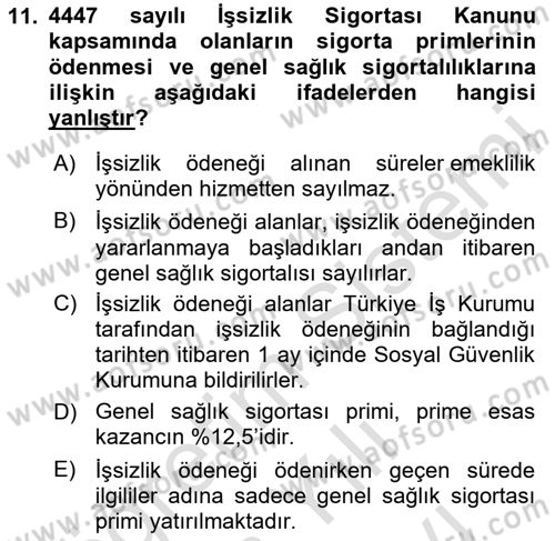 Sosyal Güvenlik Hukuku Dersi 2023 - 2024 Yılı (Vize) Ara Sınav Soruları 11. Soru