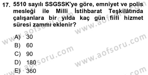 Sosyal Güvenlik Hukuku Dersi 2023 - 2024 Yılı (Vize) Ara Sınav Soruları 17. Soru