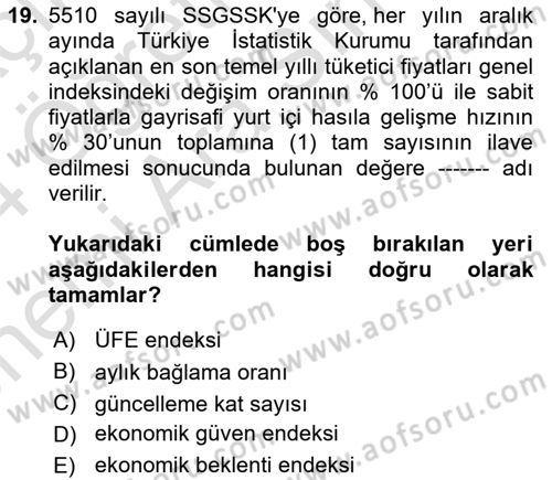 Sosyal Güvenlik Hukuku Dersi 2023 - 2024 Yılı (Vize) Ara Sınav Soruları 19. Soru