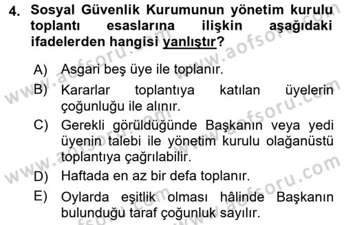 Sosyal Güvenlik Hukuku Dersi 2023 - 2024 Yılı (Vize) Ara Sınav Soruları 4. Soru