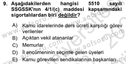Sosyal Güvenlik Hukuku Dersi 2023 - 2024 Yılı (Vize) Ara Sınav Soruları 9. Soru