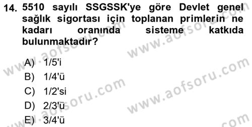 Sosyal Güvenlik Hukuku Dersi 2023 - 2024 Yılı (Final) Dönem Sonu Sınav Soruları 14. Soru