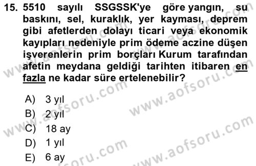 Sosyal Güvenlik Hukuku Dersi 2023 - 2024 Yılı (Final) Dönem Sonu Sınav Soruları 15. Soru