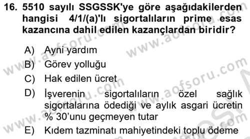 Sosyal Güvenlik Hukuku Dersi 2023 - 2024 Yılı (Final) Dönem Sonu Sınav Soruları 16. Soru