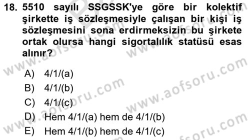 Sosyal Güvenlik Hukuku Dersi 2023 - 2024 Yılı (Final) Dönem Sonu Sınav Soruları 18. Soru
