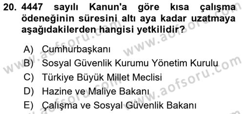Sosyal Güvenlik Hukuku Dersi 2023 - 2024 Yılı (Final) Dönem Sonu Sınav Soruları 20. Soru