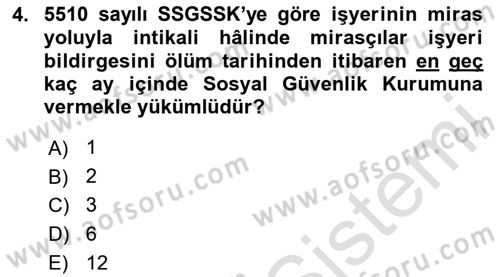 Sosyal Güvenlik Hukuku Dersi 2023 - 2024 Yılı (Final) Dönem Sonu Sınav Soruları 4. Soru