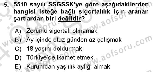 Sosyal Güvenlik Hukuku Dersi 2023 - 2024 Yılı (Final) Dönem Sonu Sınav Soruları 5. Soru
